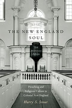 portada The new England Soul: Preaching and Religious Culture in Colonial new England (in English)