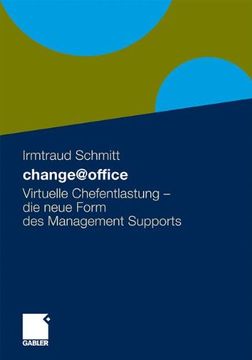 portada Change@Office: Virtuelle Chefentlastung - die Neue Form des Managementsupports (en Alemán)