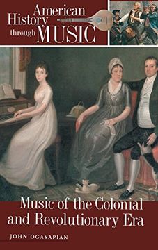 portada Music of the Colonial and Revolutionary era (American History Through Music) (in English)