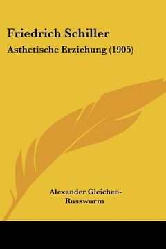 portada friedrich schiller: asthetische erziehung (1905) (en Inglés)