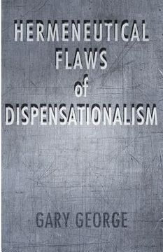 portada the hermeneutical flaws of dispensationalism (en Inglés)