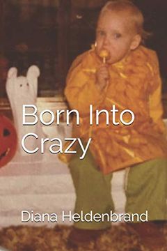 portada Born Into Crazy (en Inglés)