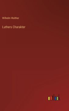 portada Luthers Charakter (en Alemán)