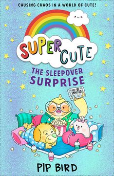 portada Super Cute – the Sleepover Surprise: New Cute Adventures for Young Readers for 2021 From the Bestselling Author of the Naughtiest Unicorn! (in English)