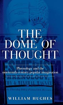 portada The Dome of Thought: Phrenology and the Nineteenth-Century Popular Imagination (in English)