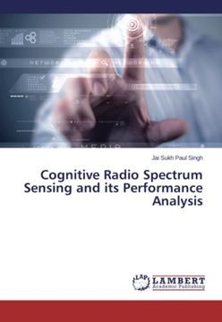 portada Cognitive Radio Spectrum Sensing and its Performance Analysis