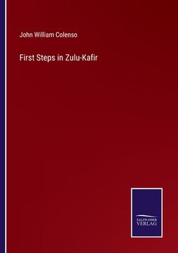 portada First Steps in Zulu-Kafir (en Inglés)