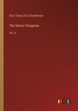 portada The Senior Songman: Vol. II (in English)