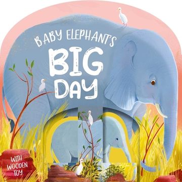 portada Baby Elephant's big Day: Board Book With Wooden toy (in English)