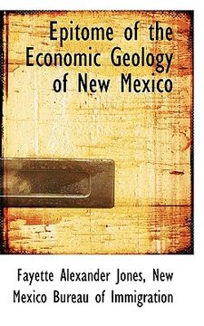 portada epitome of the economic geology of new mexico (en Inglés)