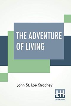 portada The Adventure of Living: A Subjective Autobiography (1860-1922) (in English)