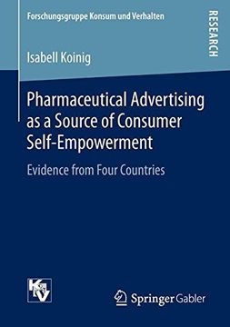 portada Pharmaceutical Advertising as a Source of Consumer Self-Empowerment: Evidence from Four Countries (Forschungsgruppe Konsum und Verhalten)