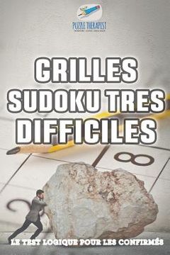 portada Grilles Sudoku très difficiles Le test logique pour les confirmés (en Francés)