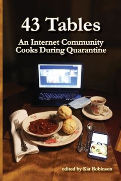 portada 43 Tables: An Internet Community Cooks During Quarantine (en Inglés)