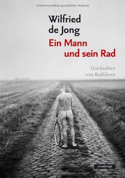 portada Ein Mann und sein Rad: Geschichten vom Radfahren (en Alemán)