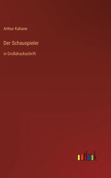 portada Der Schauspieler: in Großdruckschrift (en Alemán)