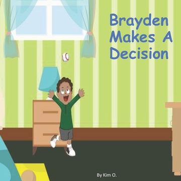 portada Brayden Makes A Decision (en Inglés)