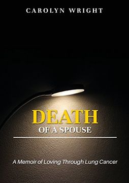 portada Death of a Spouse: A Memoir of Loving Through Lung Cancer (Our Sister Circle)