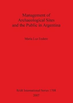 portada Management of Archaeological Sites and the Public in Argentina (BAR International Series)