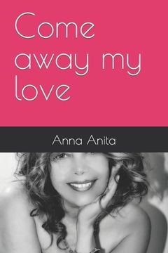 portada Come away my love (en Inglés)