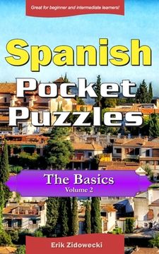 portada Spanish Pocket Puzzles - The Basics - Volume 2: A collection of puzzles and quizzes to aid your language learning