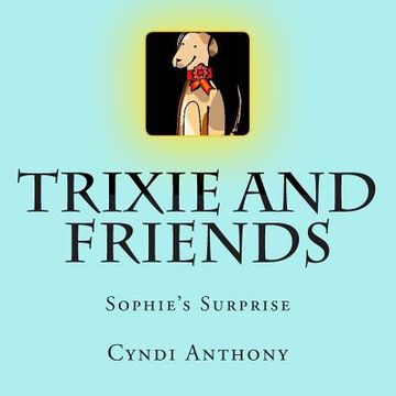 portada Trixie and Friends (en Inglés)