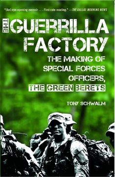 portada The Guerrilla Factory: The Making of Special Forces Officers, the Green Berets (en Inglés)