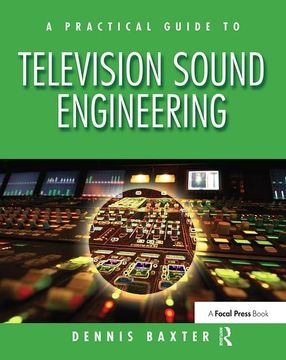 portada A Practical Guide to Television Sound Engineering (en Inglés)