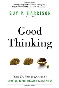portada Good Thinking: What You Need to Know to be Smarter, Safer, Wealthier, and Wiser (en Inglés)