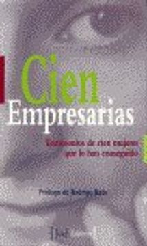 portada Cien Empresarias: Testimonios de Cien Mujeres que lo han Conseguido (in Spanish)