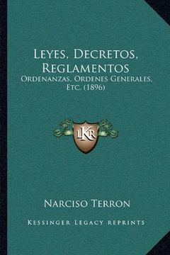 portada Leyes, Decretos, Reglamentos: Ordenanzas, Ordenes Generales, Etc. (1896)