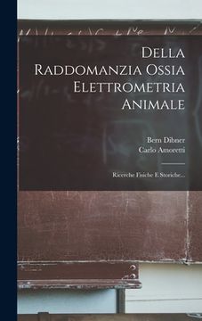 portada Della Raddomanzia Ossia Elettrometria Animale: Ricerche Fisiche E Storiche... (en Italiano)