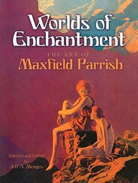 portada Worlds of Enchantment: The art of Maxfield Parrish (Dover Fine Art, History of Art) (en Inglés)
