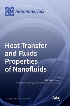 portada Heat Transfer and Fluids Properties of Nanofluids (en Inglés)