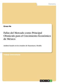 portada Fallas del Mercado Como Principal Obstáculo Para el Crecimiento Económico de México
