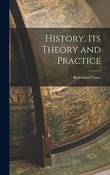 portada History, its Theory and Practice (en Inglés)