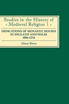 portada dedications of monastic houses in england and wales, 1066-1216 (en Inglés)