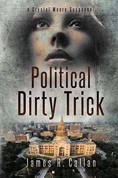 portada Political Dirty Trick: A Crystal Moore Suspense (Volume 3) (in English)