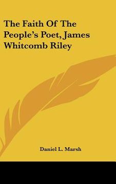 portada the faith of the people's poet, james whitcomb riley (in English)