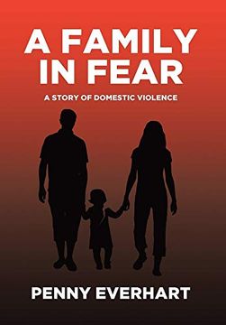 portada A Family in Fear: A Story of Domestic Violence (in English)