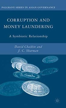 portada Corruption and Money Laundering: A Symbiotic Relationship (Palgrave Series in Asian Governance) (en Inglés)