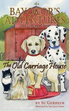 portada Bayocor's Adventures, the Old Carriage House (in English)