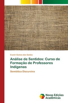 portada Análise de Sentidos: Curso de Formação de Professores Indígenas (in Portuguese)