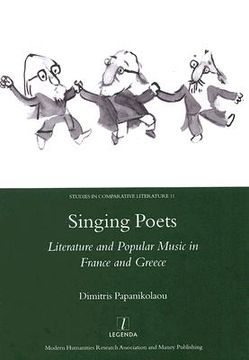portada Singing Poets: Literature and Popular Music in France and Greece (1945-1975) (in English)