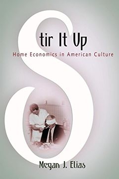 portada Stir it up: Home Economics in American Culture (en Inglés)