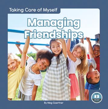 portada Managing Friendships (Taking Care of Myself) (en Inglés)