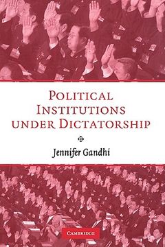 portada Political Institutions Under Dictatorship (in English)