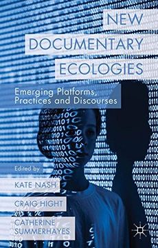 portada New Documentary Ecologies: Emerging Platforms, Practices And Discourses (en Inglés)