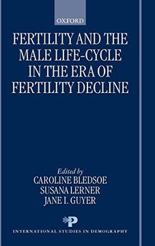 portada Fertility and the Male Life-Cycle in the era of Fertility Decline (International Studies in Demography) (in English)