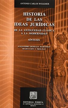 portada Historia de las Ideas Juridicas: De la Antiguedad Clasica a la Modernidad (in Spanish)